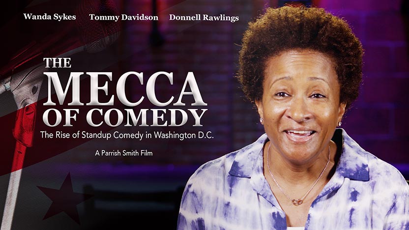 The Mecca of Comedy - The Rise of Standup Comedy in Washington DC - A Parrish Smith Film