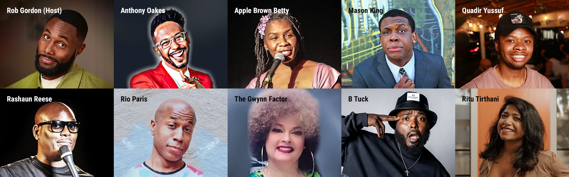 photo collage - Rob Gordon, Anthony Oakes, Apple Brown Betty, Mason King, Quadir Yussuf, Rashaun Reese, Rio Paris, The Gwynn Factor, B Tuck & Ritu Tirthani