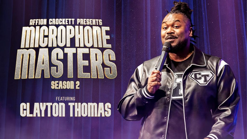 Affion Crockett Presents Microphone Masters - SEASON 2 - Featuring CLAYTON THOMAS